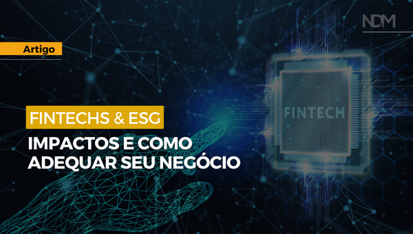 Fintechs & ESG: impactos e como adequar seu negócio