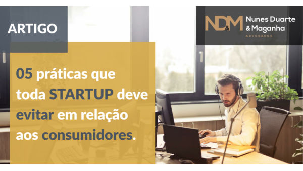 05 práticas que toda startup deve evitar em relação aos consumidores