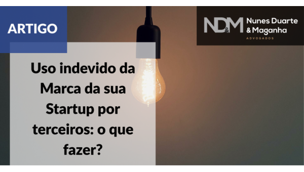 Uso indevido da Marca da sua Startup por terceiros: o que fazer?