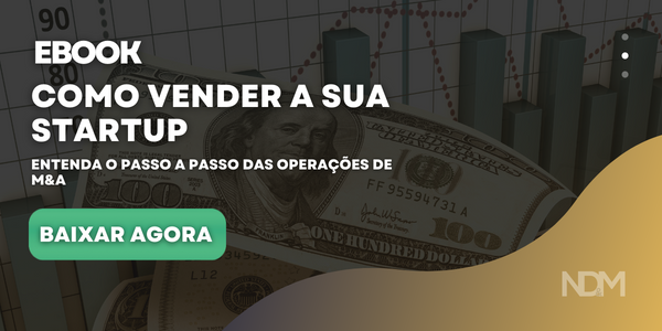 Como vender a sua Startup: Entenda o passo a passo das operações de M&A