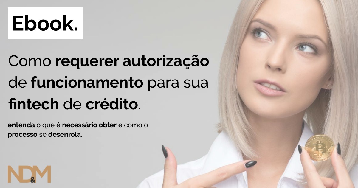 [eBook] Como requerer autorização de funcionamento para sua Fintech de Crédito