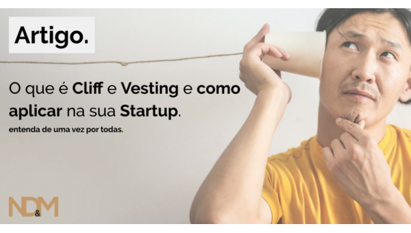 O que é Cliff e Vesting e como aplicar na sua Startup