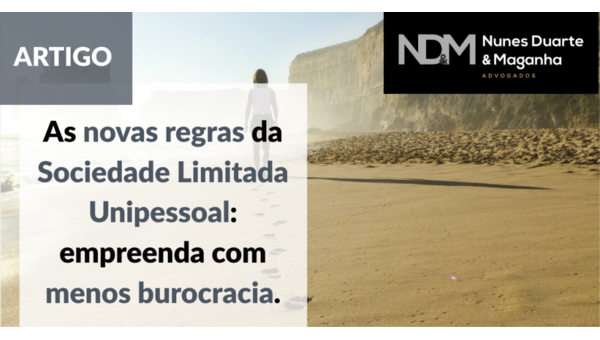 As novas regras da Sociedade Limitada Unipessoal: empreenda com menos burocracia