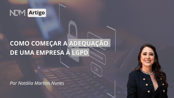 Como começar a adequação de uma empresa à LGPD?