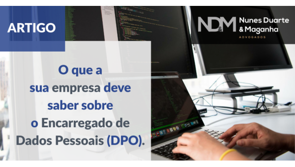 O que a sua empresa deve saber sobre o Encarregado de Dados Pessoais (DPO)?