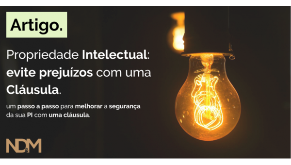 Propriedade Intelectual: evite prejuízos com uma cláusula (passo a passo)